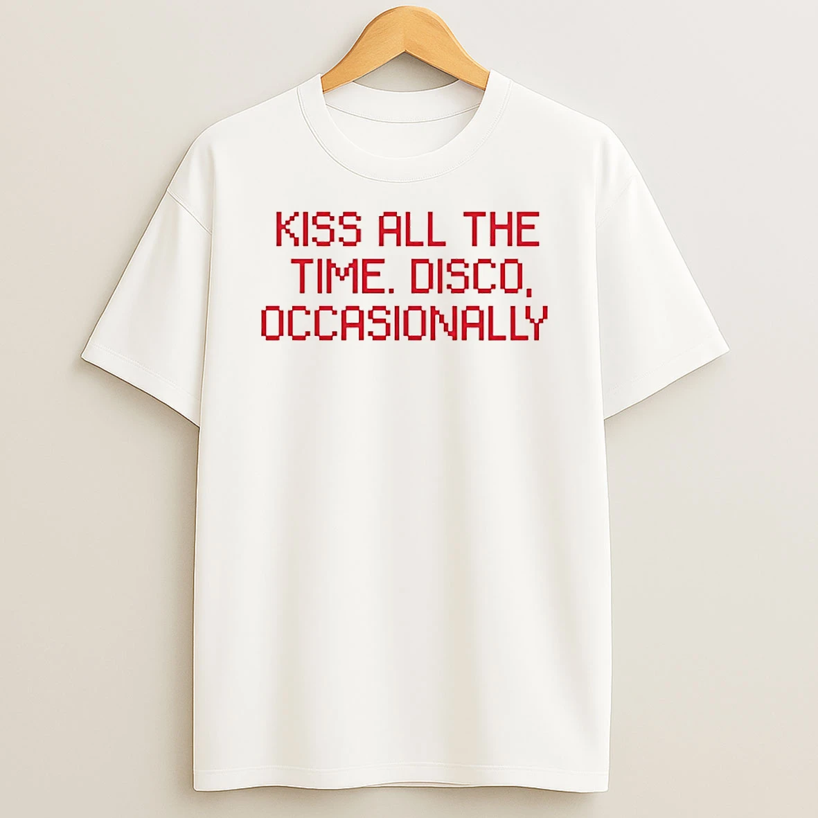 Kiss All The Time Disco Occasionally Circle T Shirt
