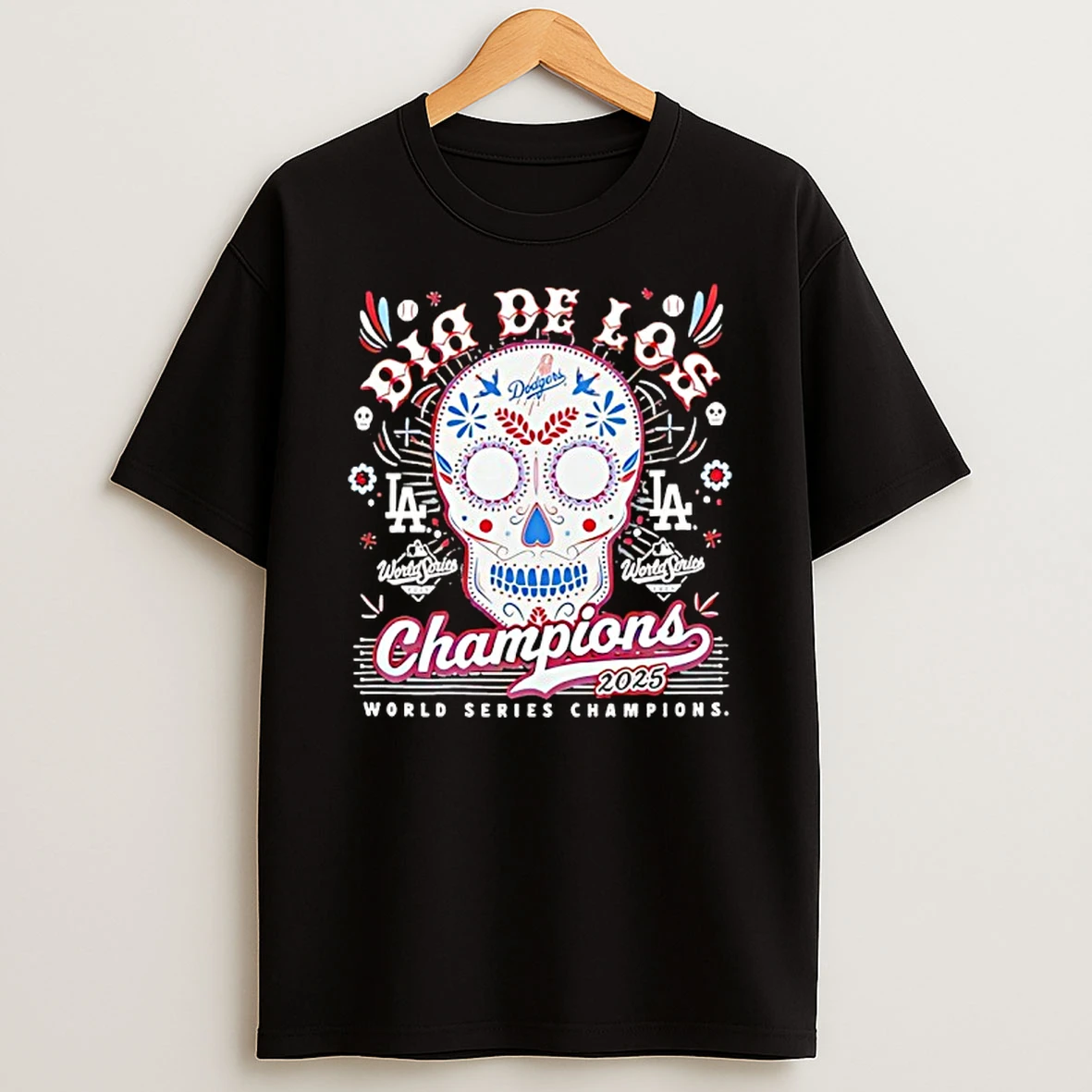 La Dodgers World Series Champions 2025 Dia De Los Muertos Sugar Skull T Shirt