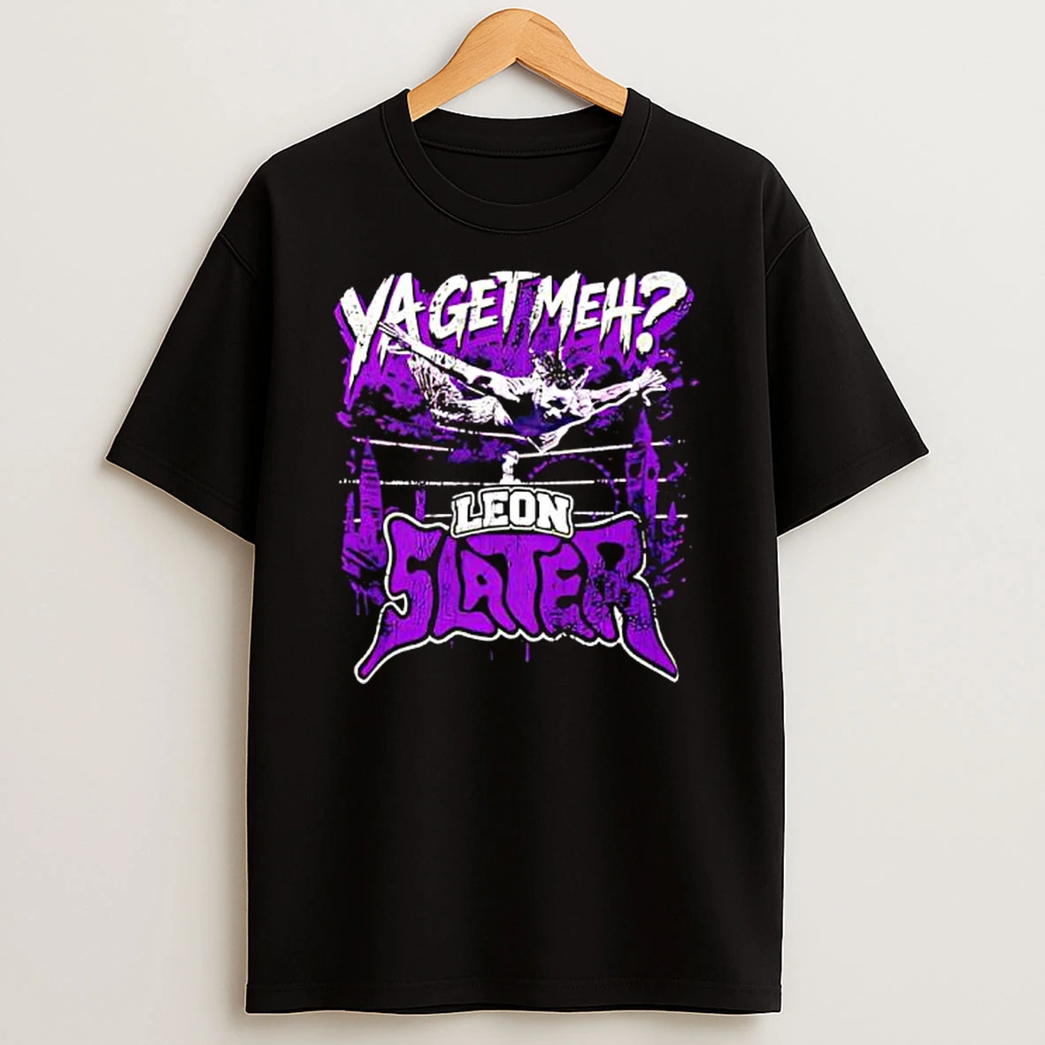 Leon Slater Ya Get Meh T Shirt