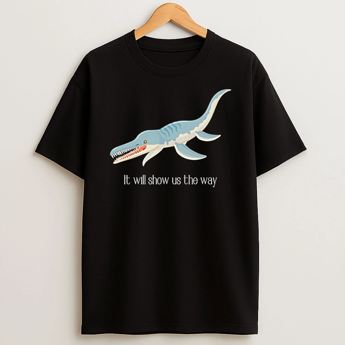 Liopleurodon It Will Show Us The Way T Shirt