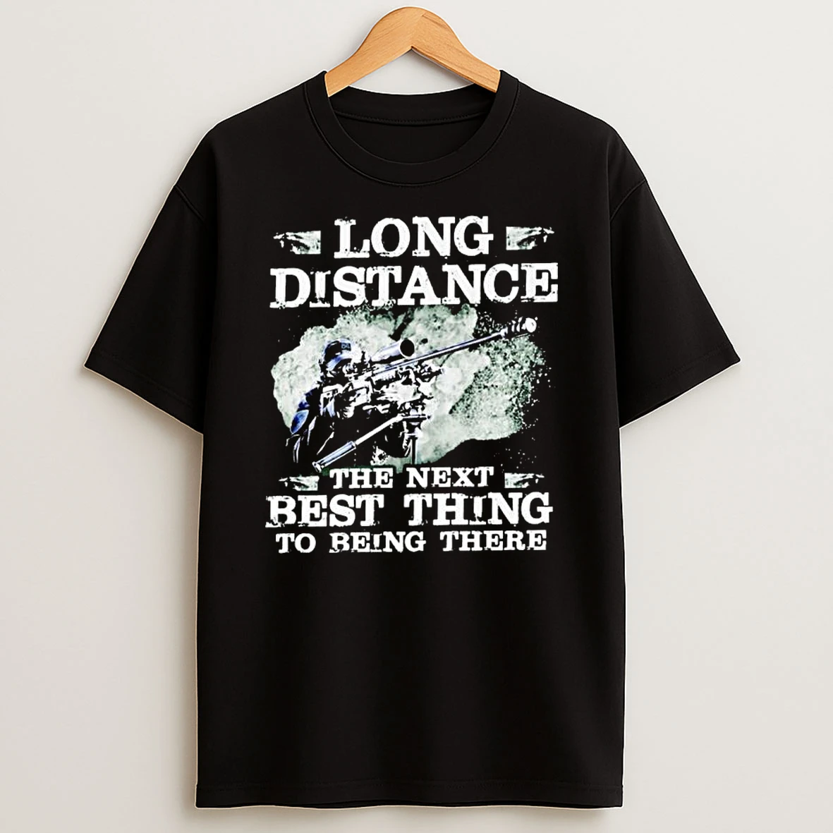 Long Distance The Next Best Thing To Being There T Shirt