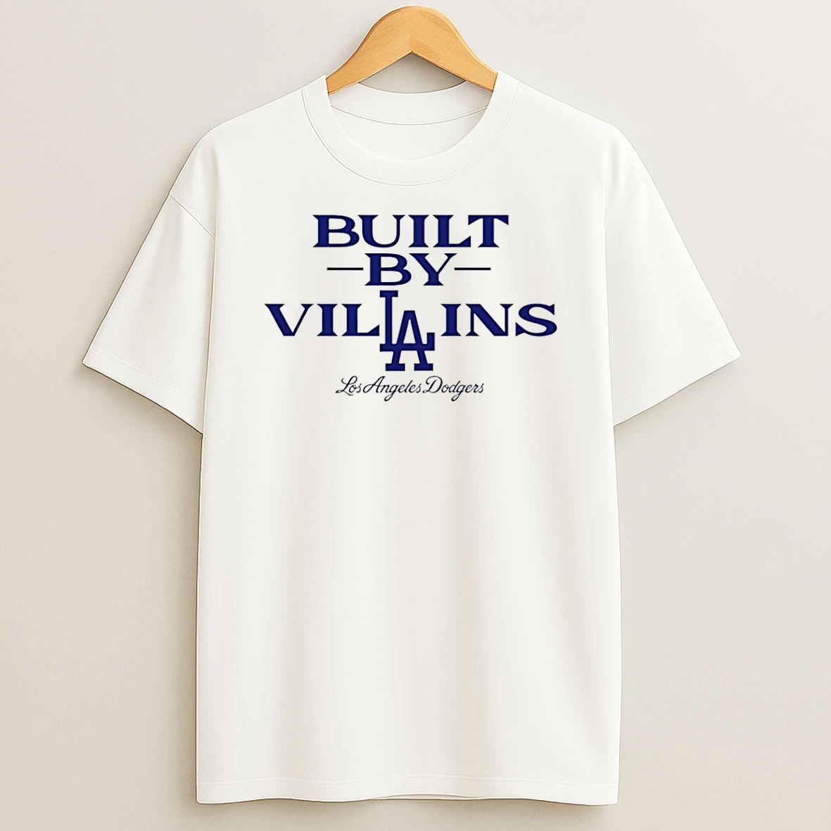 Los Angeles Dodgers Baseball Built By Villains T Shirt