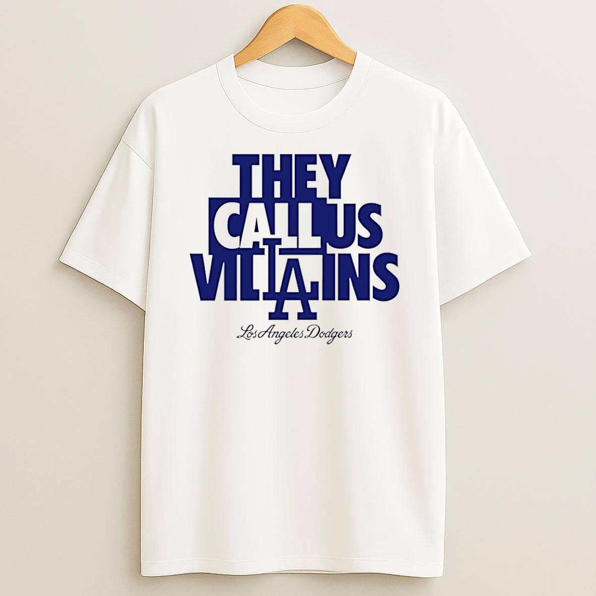 Los Angeles Dodgers They Call Us Villains T Shirt