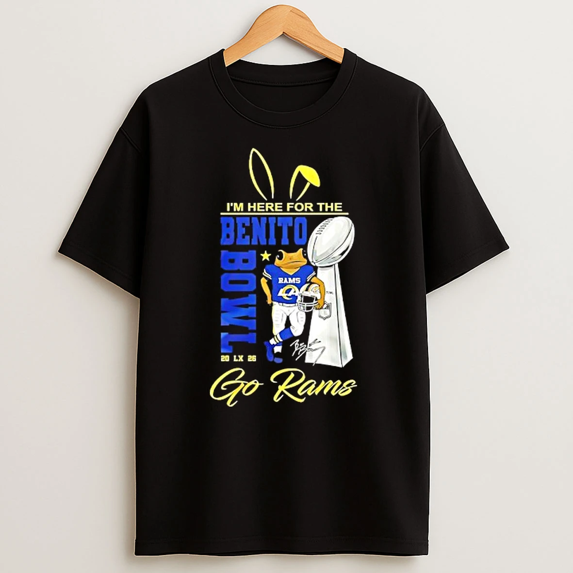 Los Angeles Rams Im Here For The Benito Bowl 2026 Super Bowl Cup T Shirt