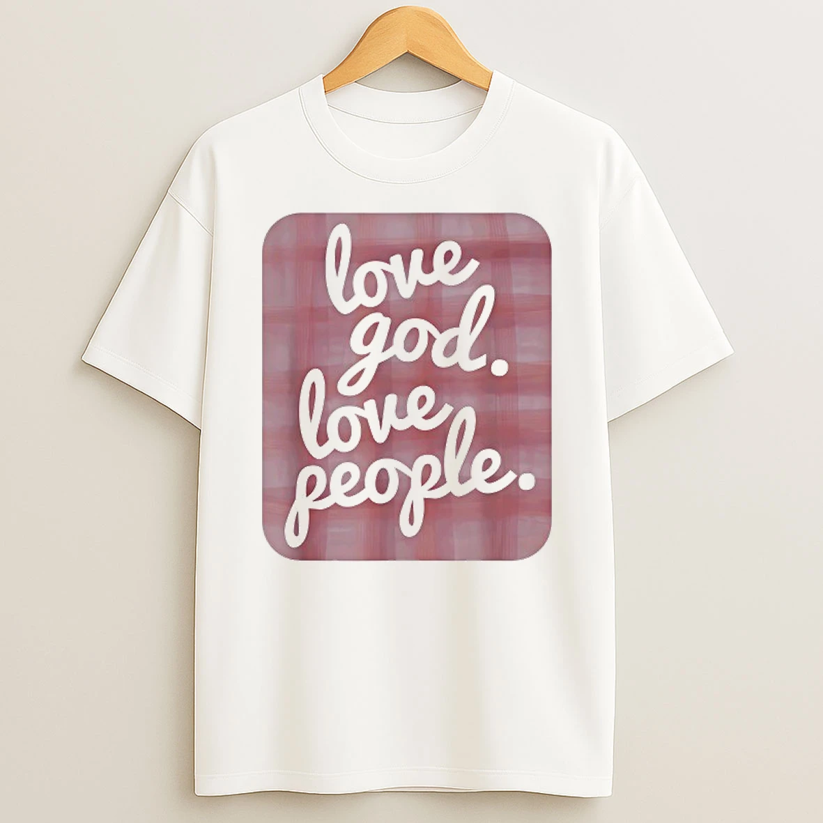 Love God Love People Pink Plaid T Shirt