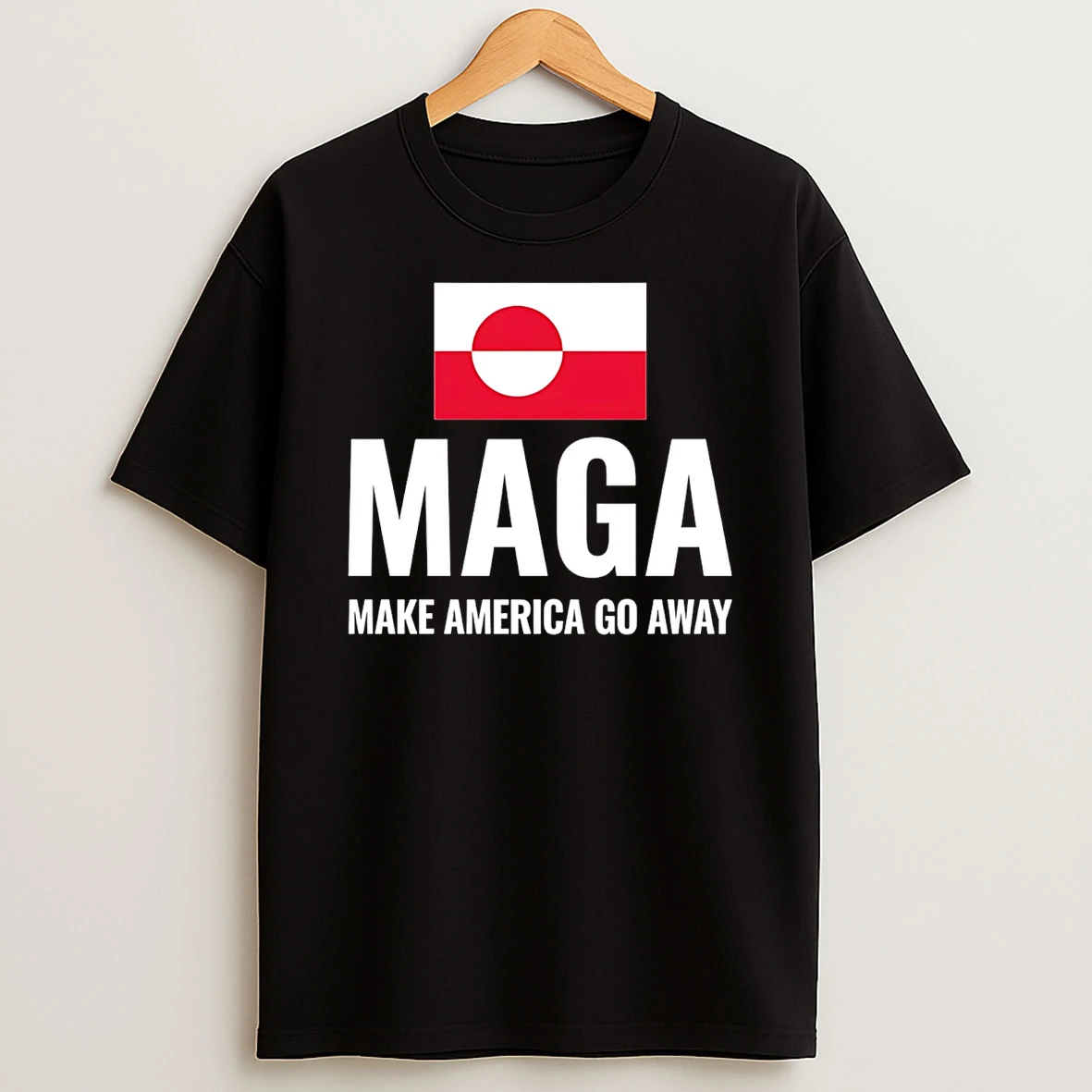Maga Make America Go Away Greenland Protest T Shirt