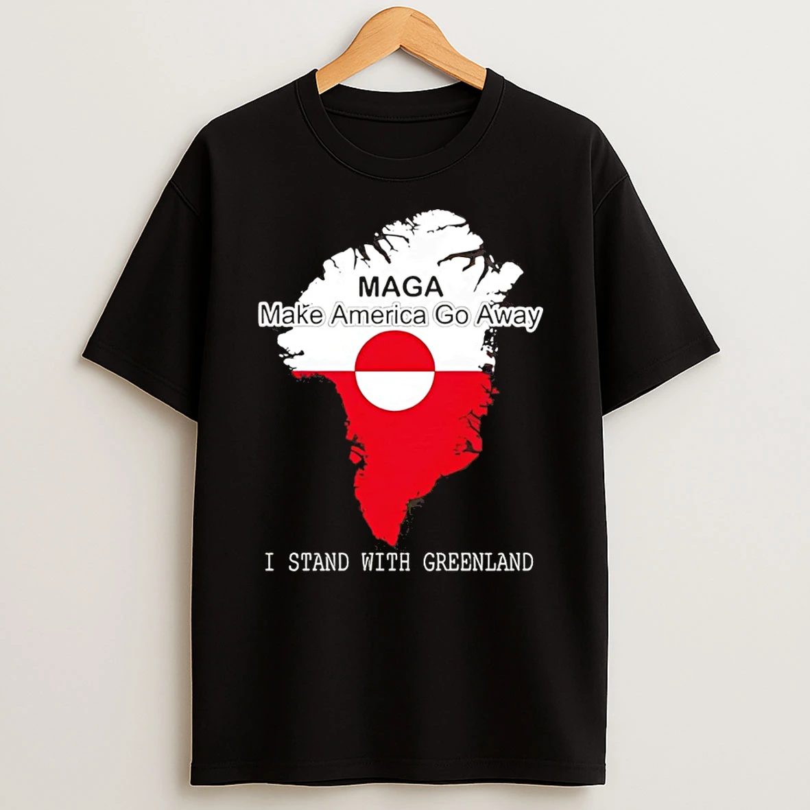 Maga Make America Go Away I Stand With Greenland T Shirt