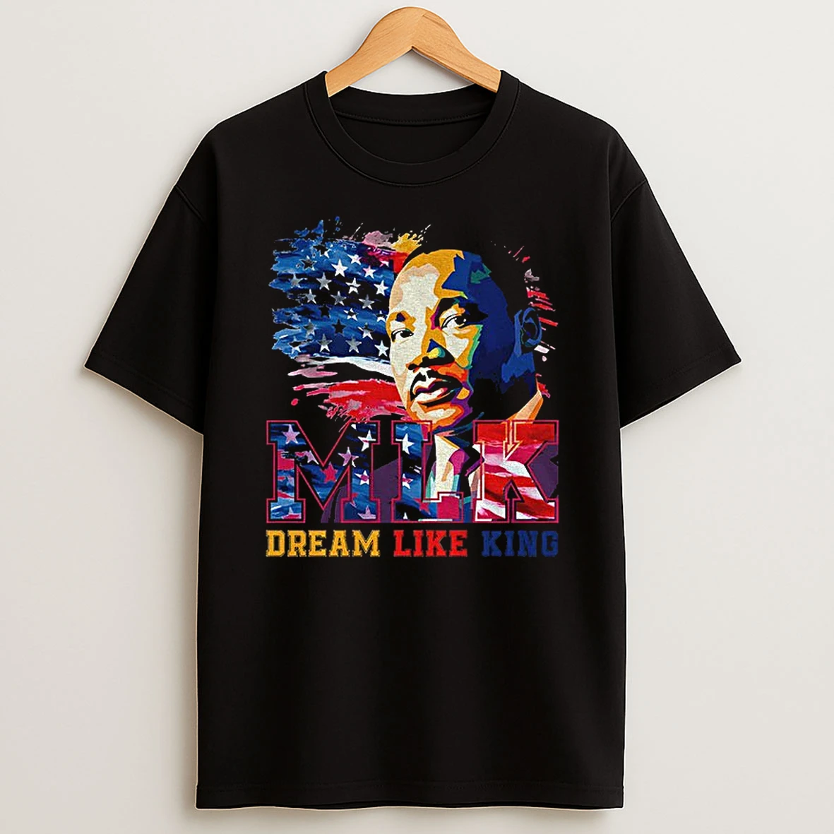 Mlk Jr Dream Like King Inspirational T Shirt