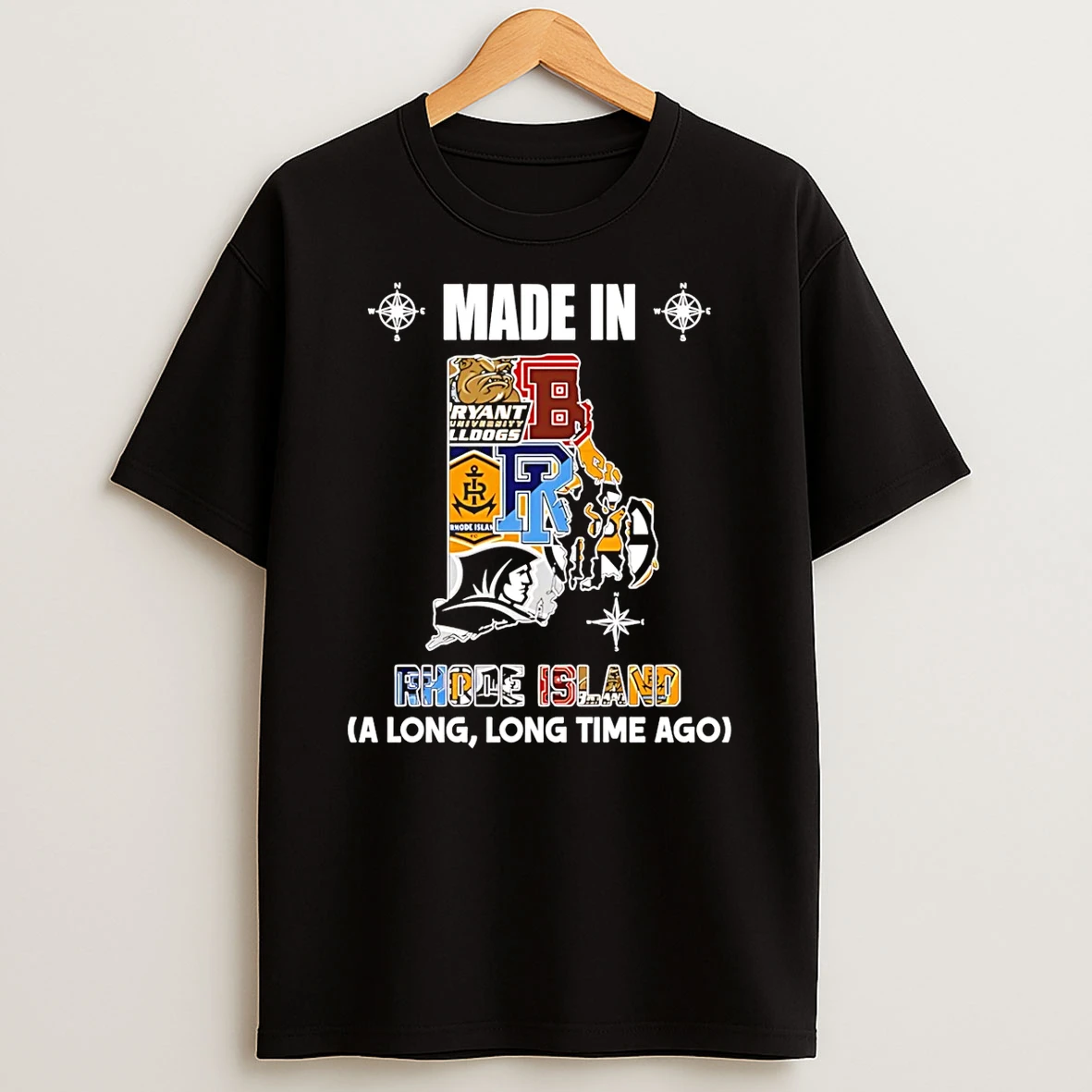Made In Rhode Island A Long Long Time Ago State T Shirt