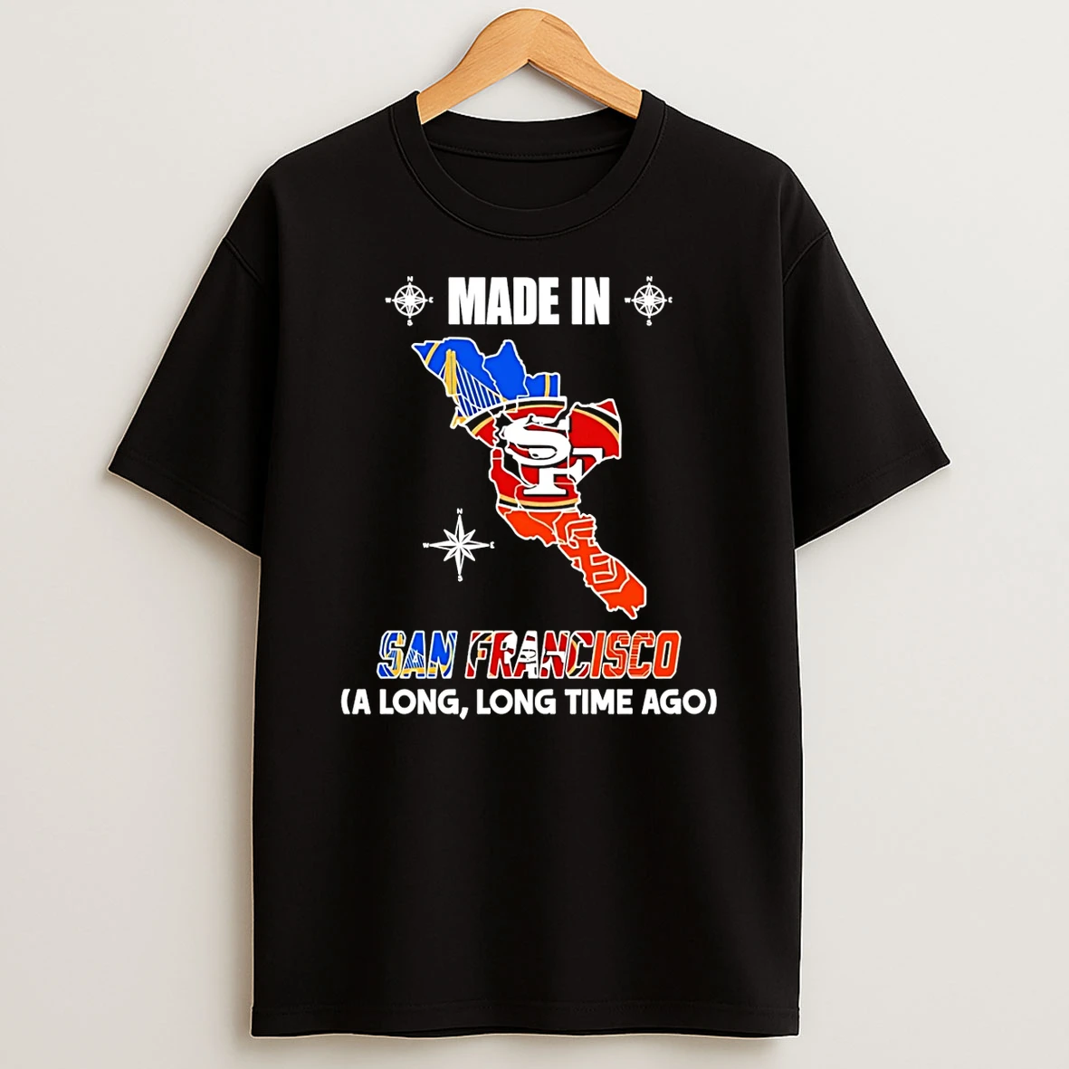 Made In San Francisco A Long Long Time Ago State T Shirt