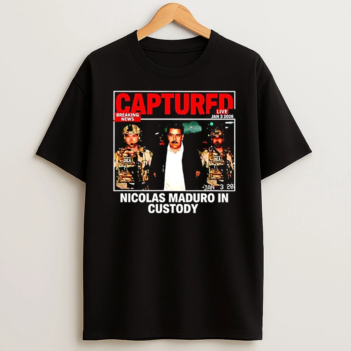 Maduro Captured Breaking News Jan 3 2026 Nicolas Maduro In Custody T Shirt