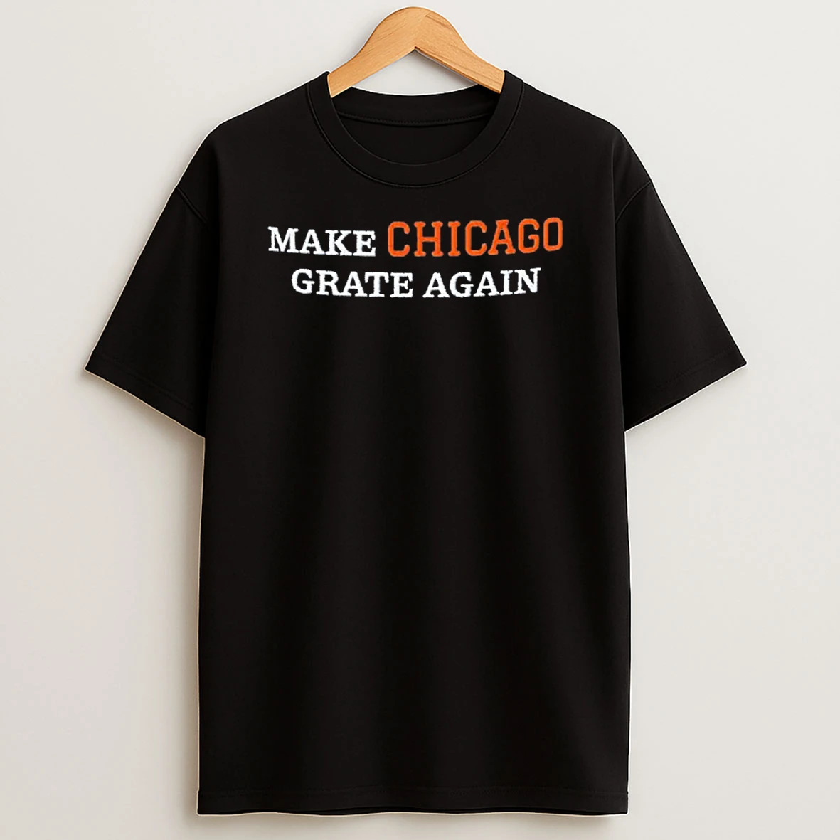 Make Chicago Grate Again T Shirt