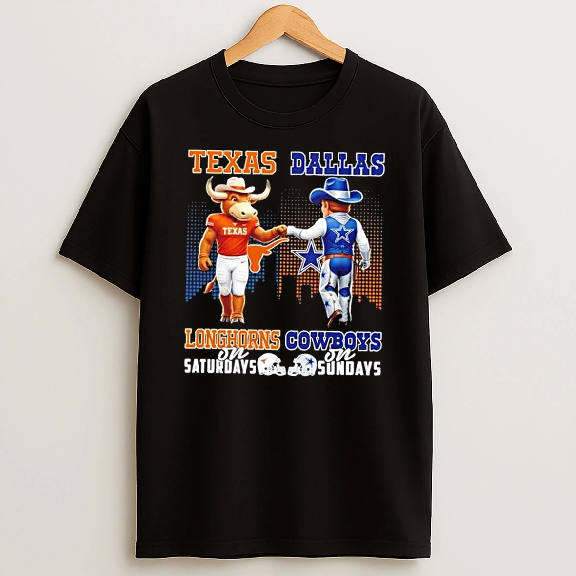 Mascots Texas Longhorns On Saturdays Fist Bump Dallas Cowboys On Sundays Skyline T Shirt