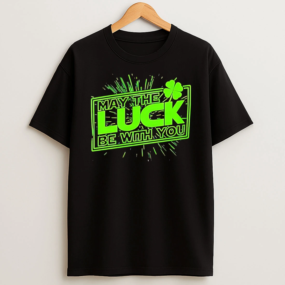 May The Luck Be With You Star Wars T Shirt