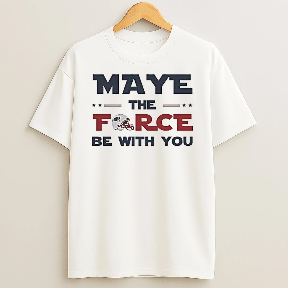 Maye The Force Be With You Drake Maye Champion New England Patriots T Shirt