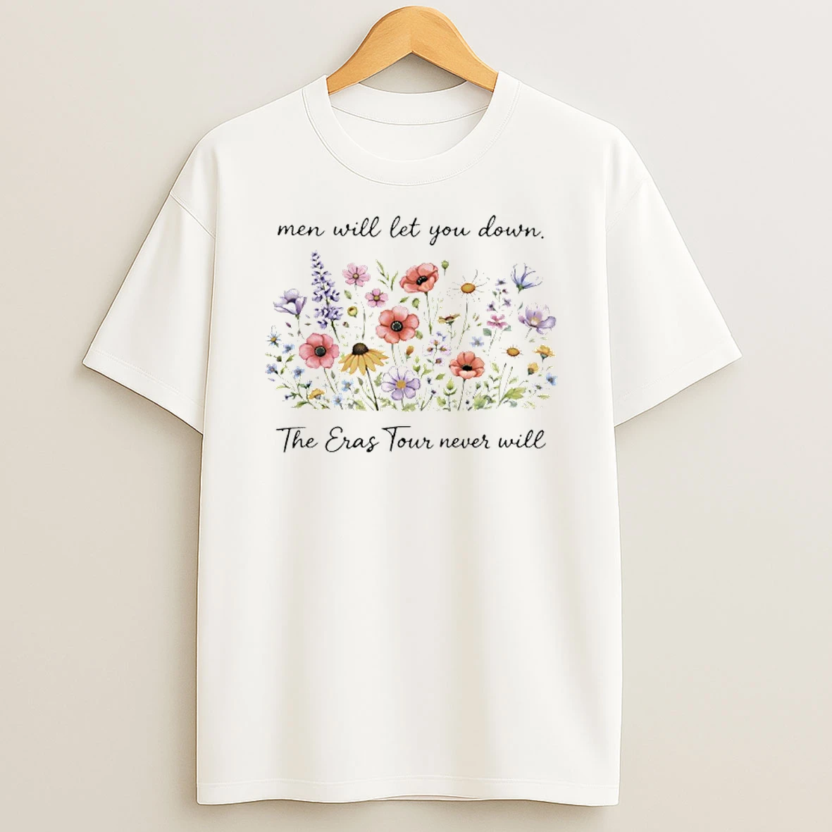 Men Will Let You Down Eras Tour T Shirt