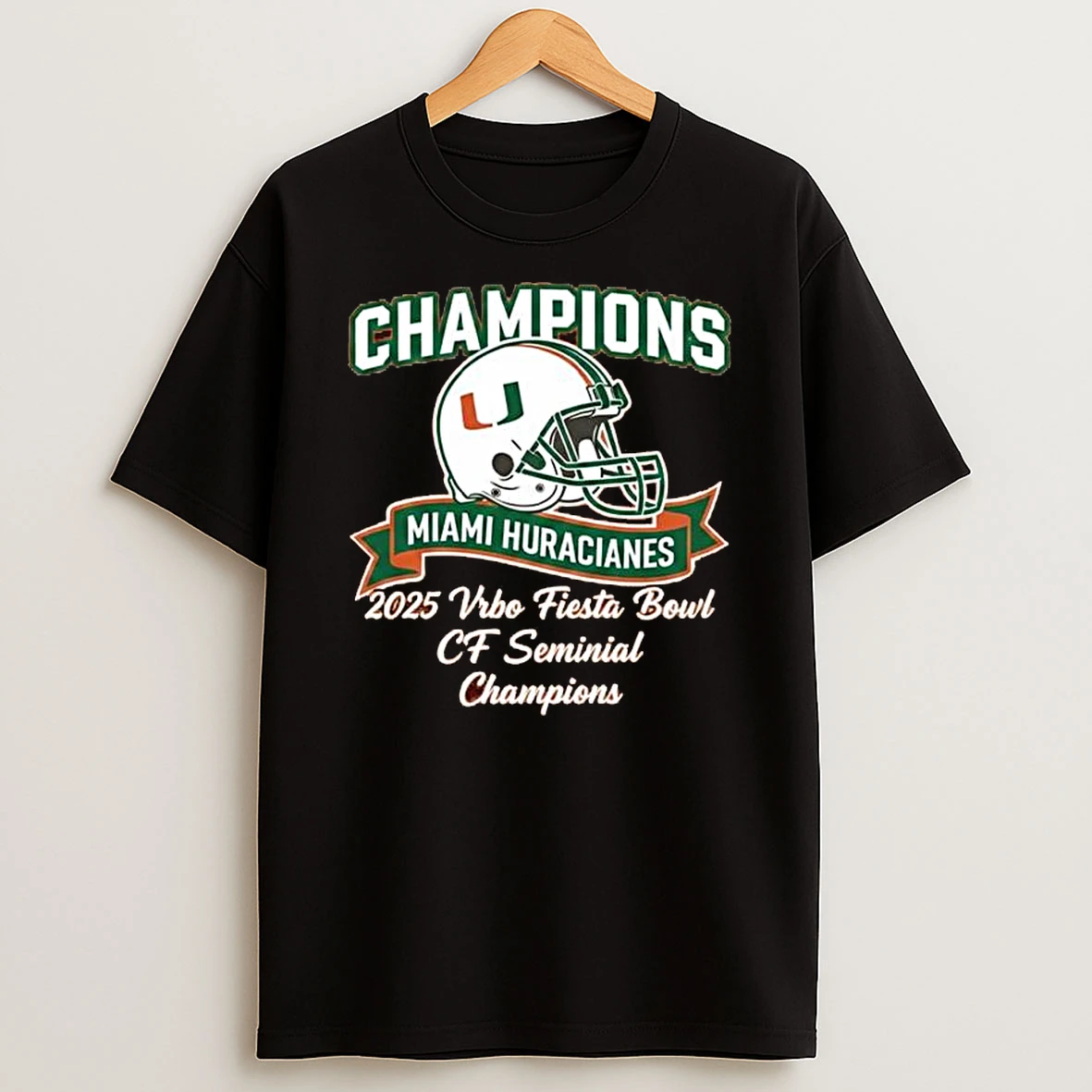 Miami Hurricane Has Been Winner The 2025 Vrbo Fiesta Bowl Cfp Semifinal Champions Classic Helmet T Shirt