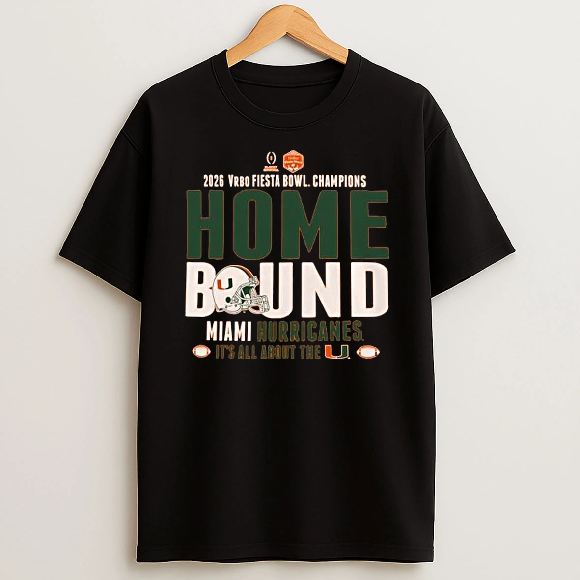 Miami Hurricanes 2026 Vrbo Fiesta Bowl Champions Home Bound T Shirt