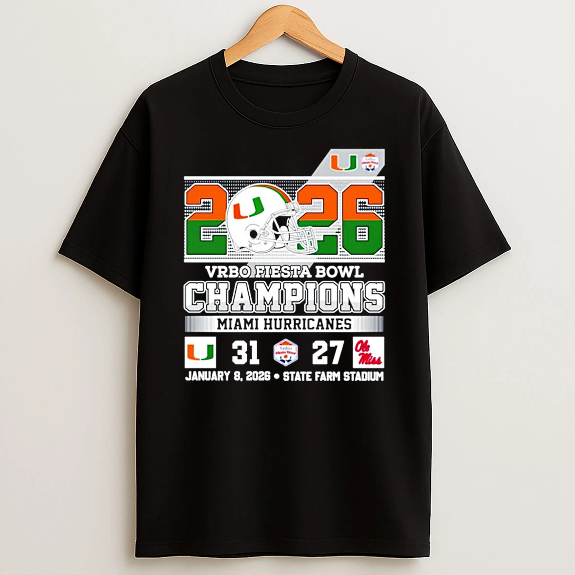 Miami Hurricanes 2026 Vrbo Fiesta Bowl Champions Go Canes 31 27 Score T Shirt