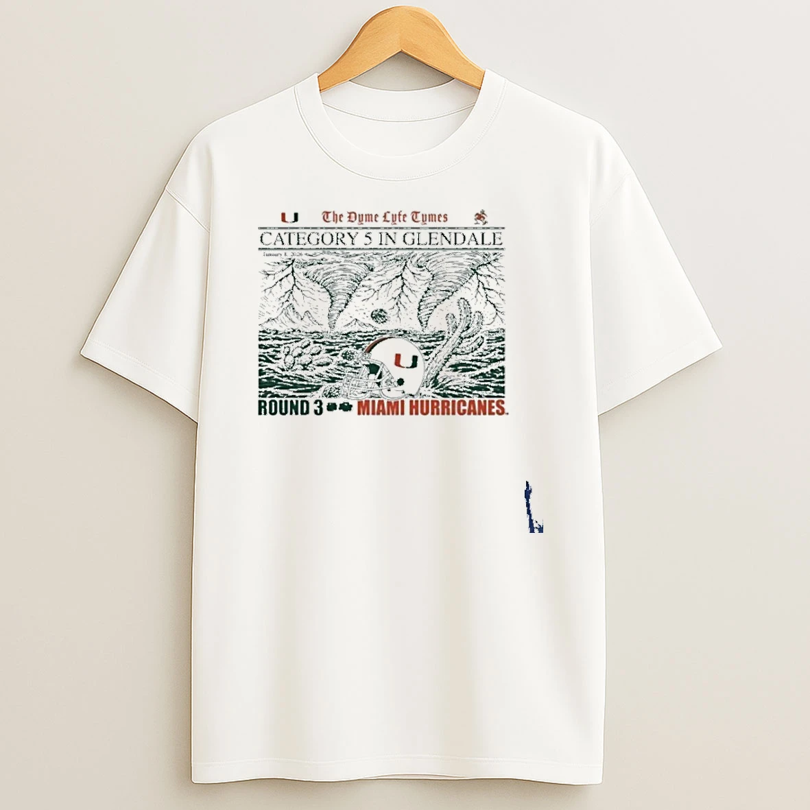 Miami Hurricanes Category 5 In Glendale The The Dyme Lyfe Cymes Round 3 T Shirt