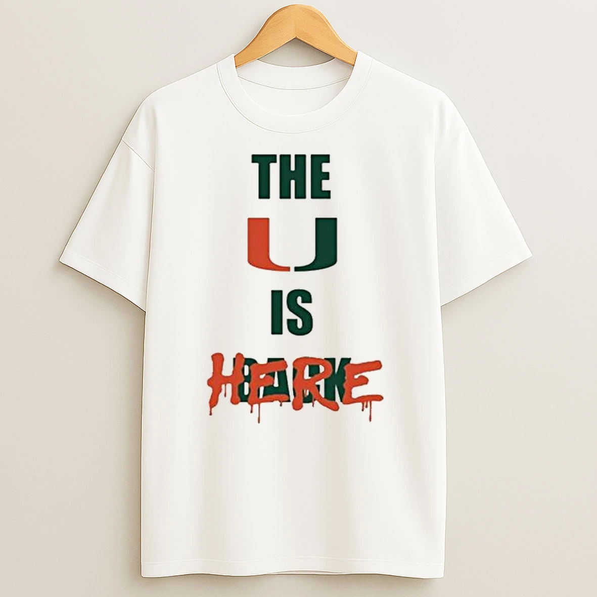 Miami Hurricanes The U Is Here T Shirt