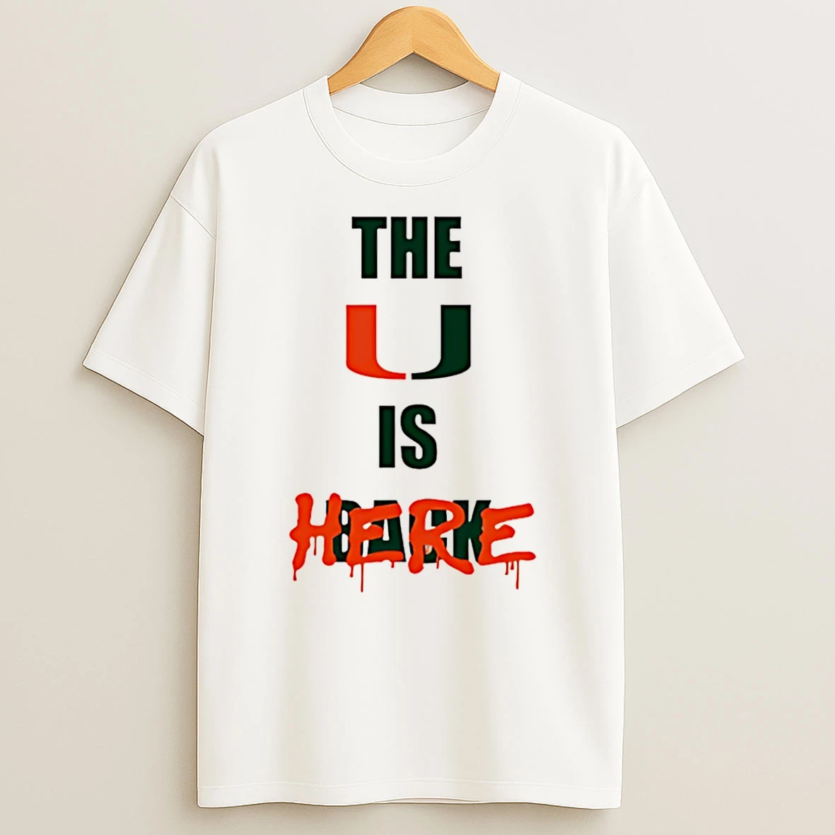 Miami Hurricanes The U Is Here Back T Shirt