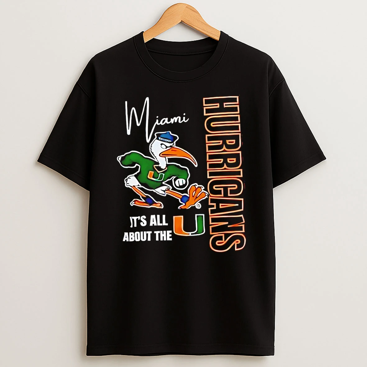 Miami Hurricanes Football Miami Its All About The Miami Hurricanes Football T Shirt