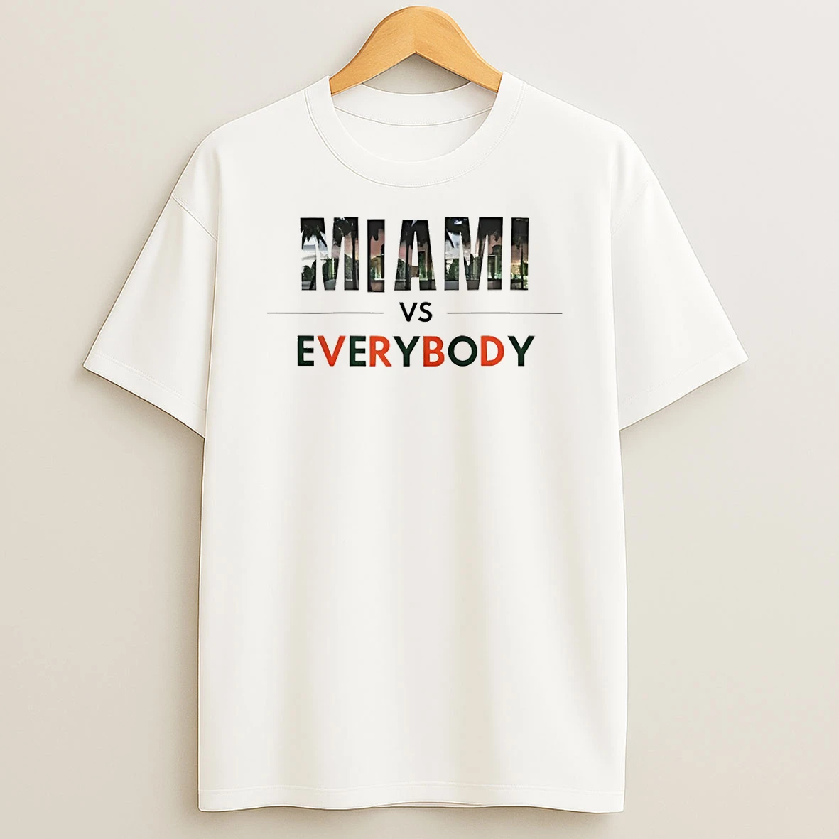 Miami Hurricanes Football Miami Vs Everybody Lets Go Canes T Shirt