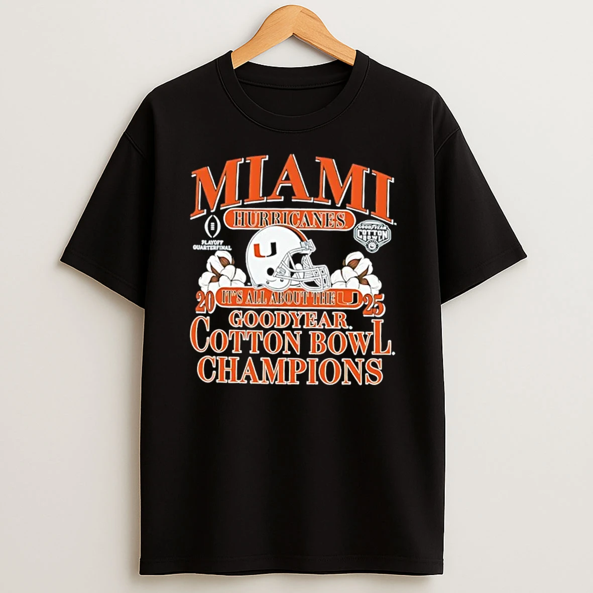Miami Hurricanes Its All About The 2026 Goodyear Cotton Bowl Champions T Shirt