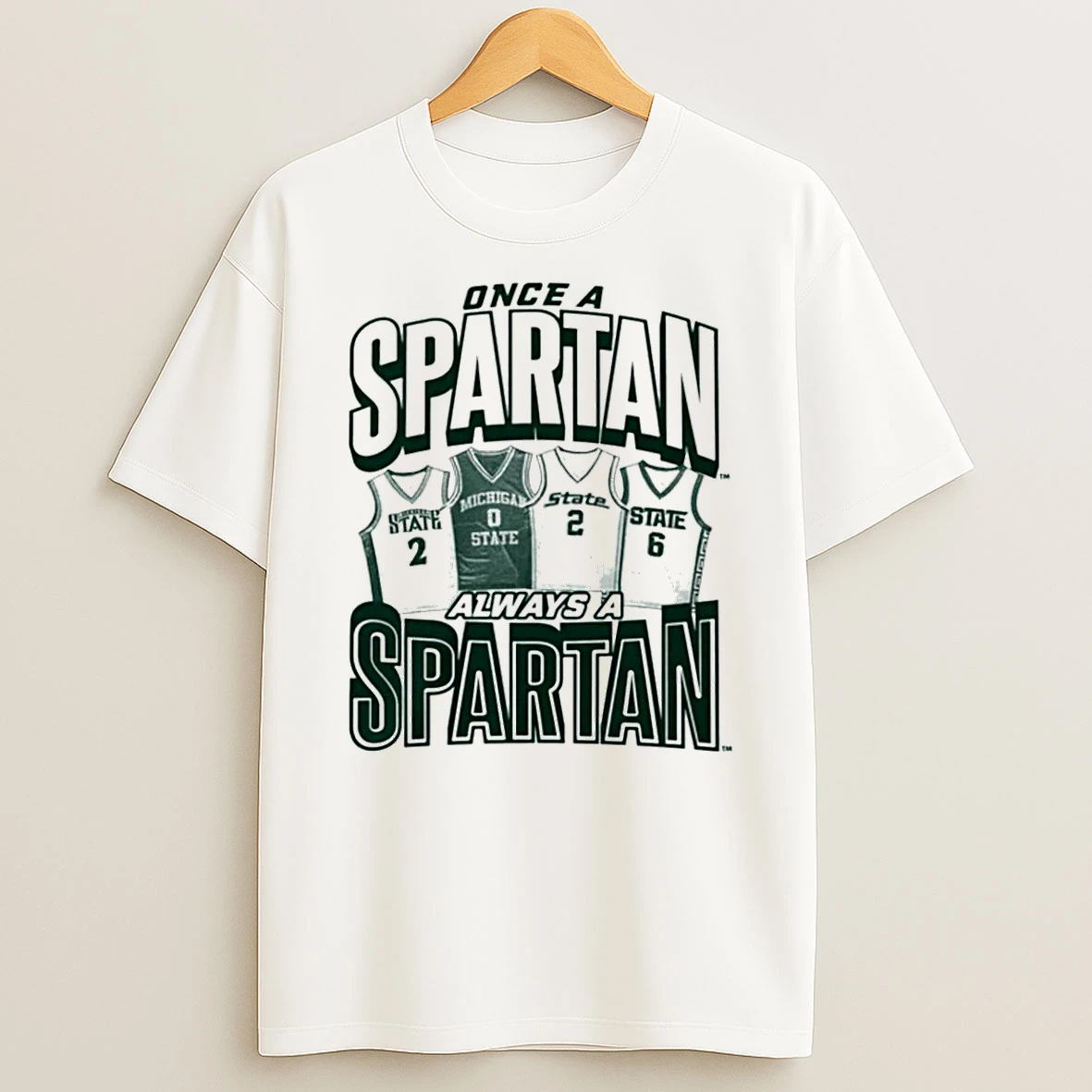 Michigan State Mens Basketball Once A Spartan Always A Spartan T Shirt