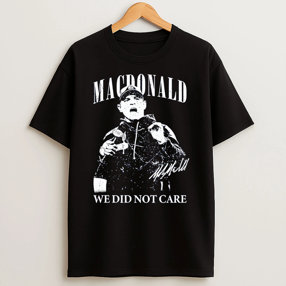 Mike Macdonald We Did Not Care Vintage 90s Seattle Football Coach T Shirt