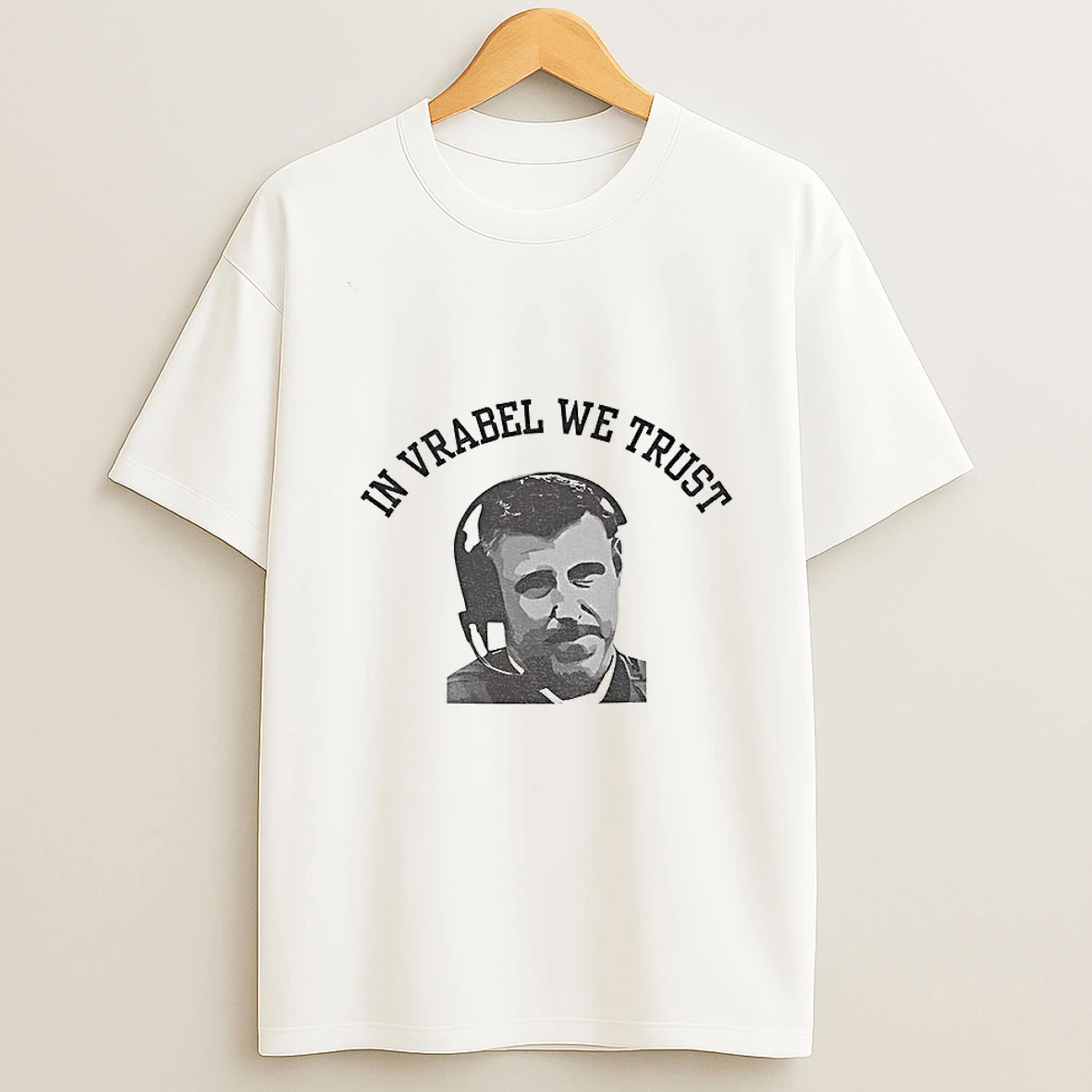 Mike Vrabel In Vrabel We Trust Patriots Coach Nfl T Shirt