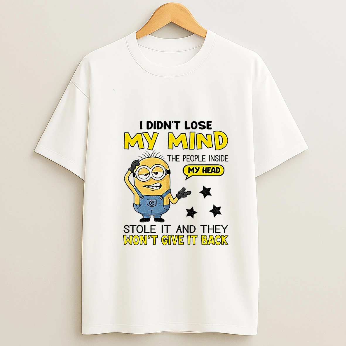 Minion I Didnt Lose My Mind The People Inside My Head Stole It And They Wont Give It Back T Shirt