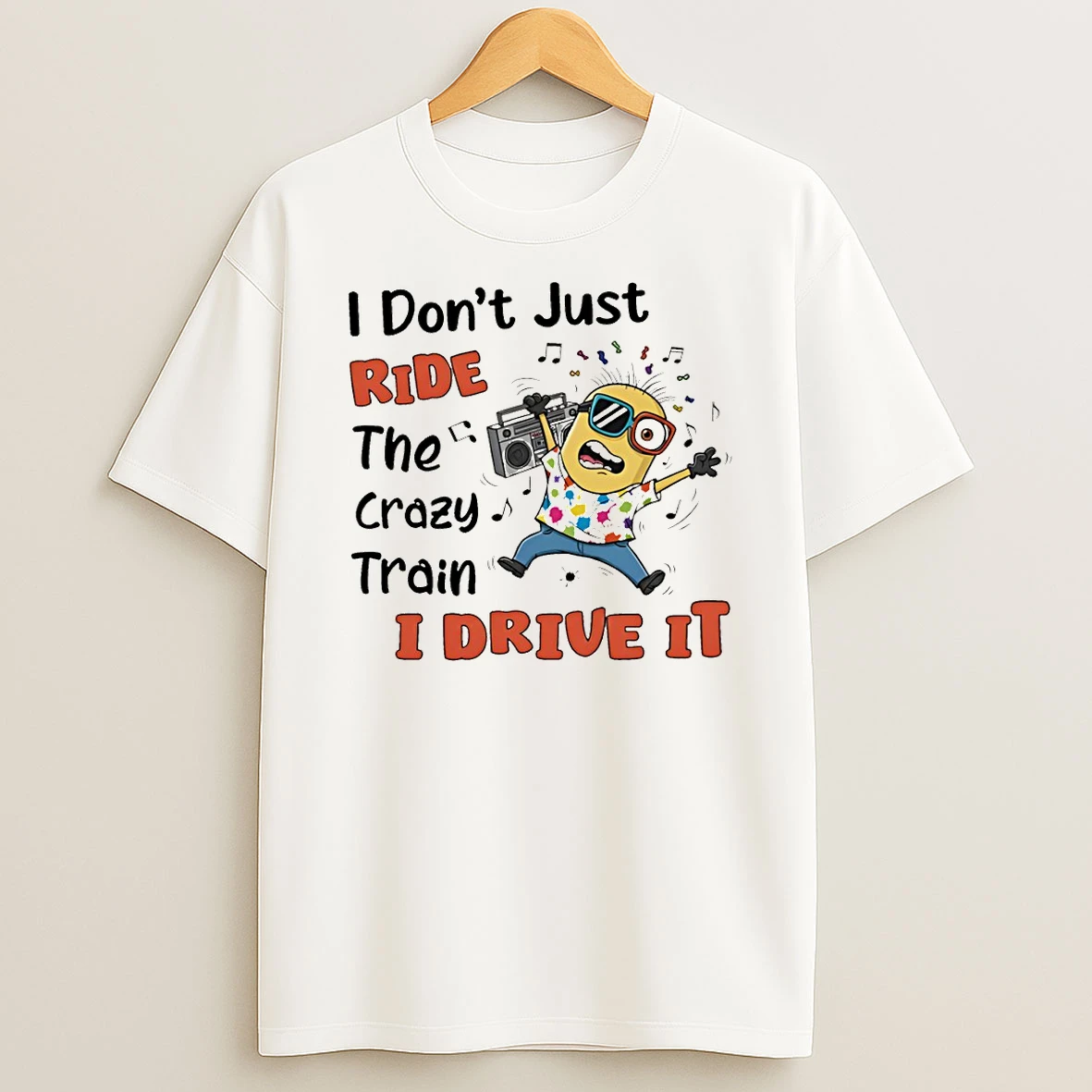 Minion I Dont Just Ride The Crazy Train I Drive It T Shirt