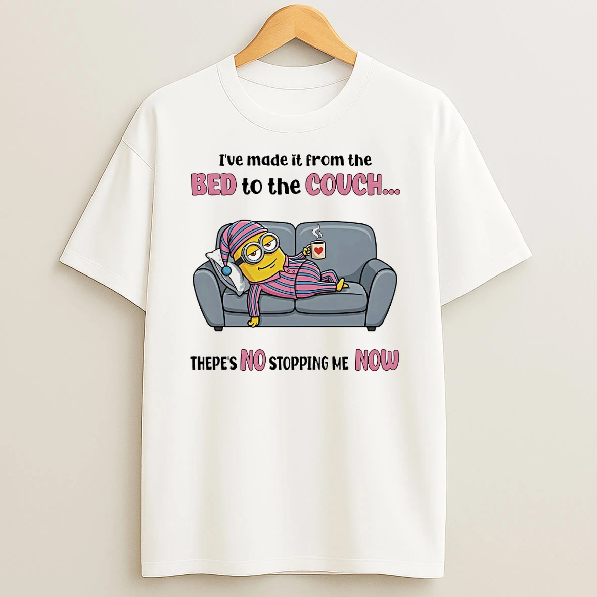 Minion Ive Made It From The Red To The Couch Theres No Stopping Me Now T Shirt