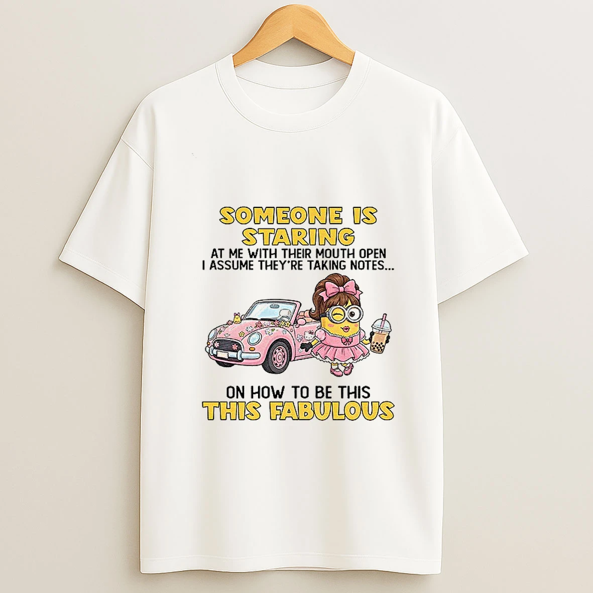 Minion Someone Is Staring At Me With Their Mouth Open I Assume Theyre Taking Notes T Shirt