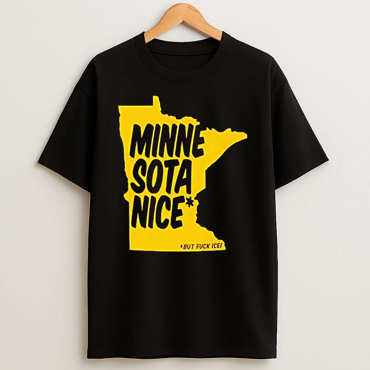 Minne Sota Nice But Fuck Ice State T Shirt