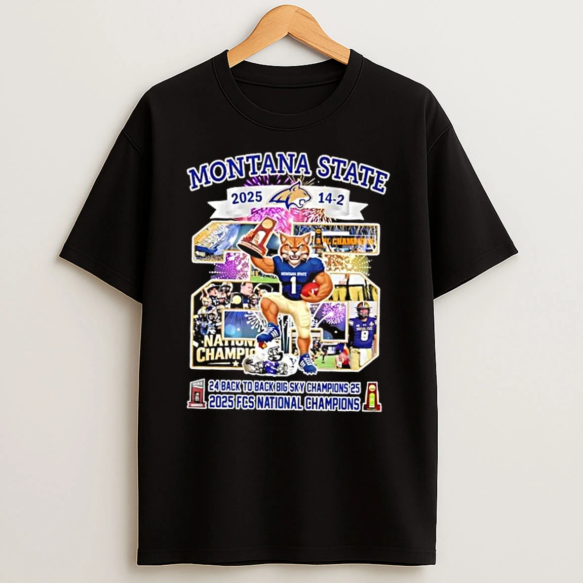 Montana State 2025 14 2 24 Back To Back Big Sky Champions 25 2025 Fcs National Champions T Shirt