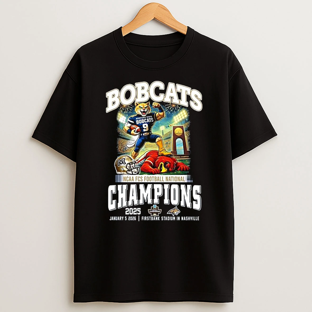 Montana State Bobcats Mascot Ncaa Cs Football National Champions January 5 2026 Firstbank Stadium In Nashville T Shirt