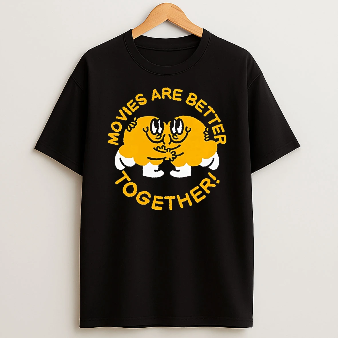 Movies Are Better Together T Shirt