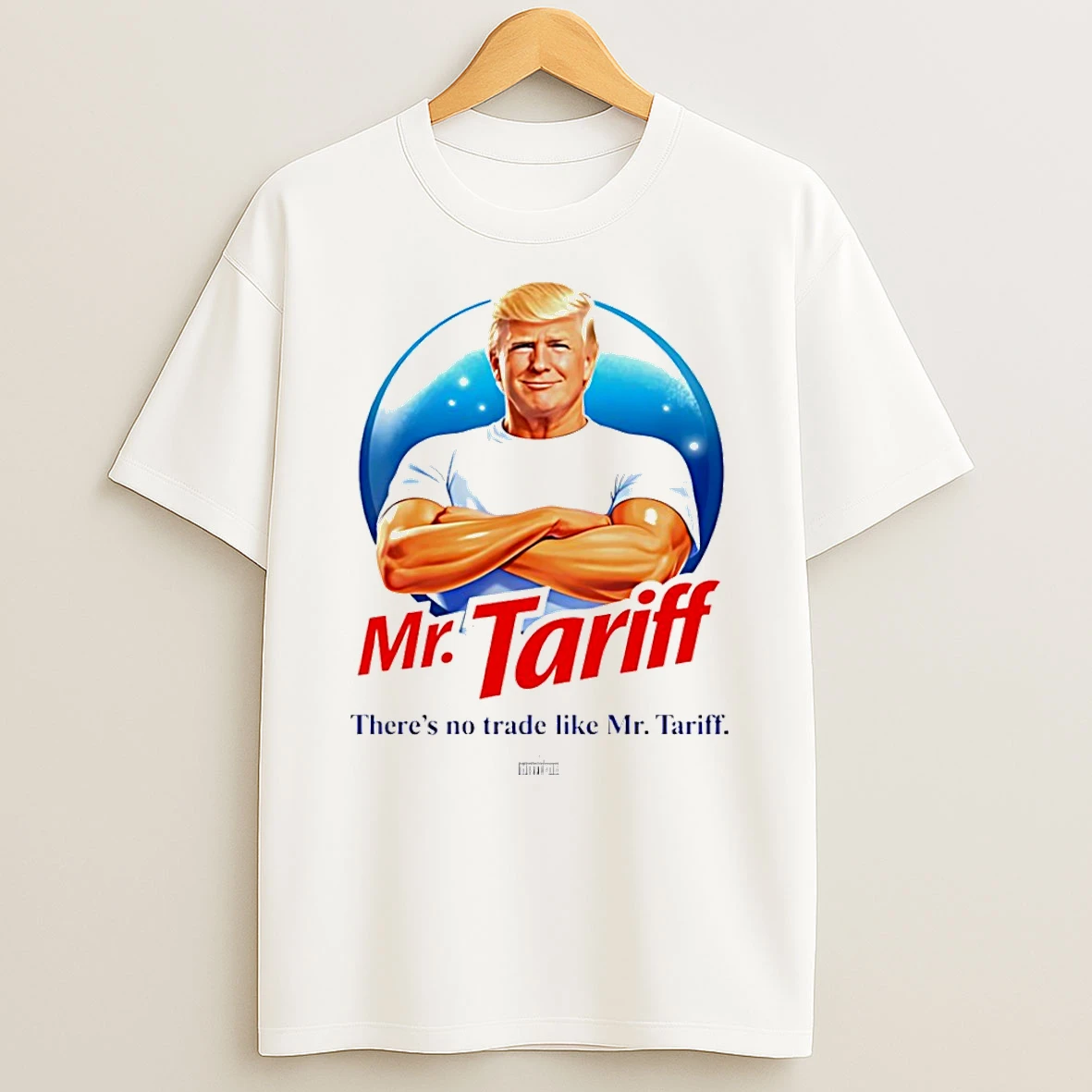 Mr Tariff Trump Theres No Trade Like Mr Tariff T Shirt