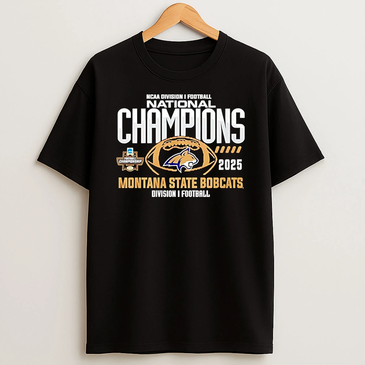 Ncaa Division I Football National Champions Montana State Bobcats 25 Logo T Shirt