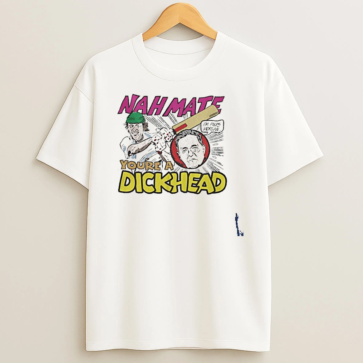Nah Mate Youre A Dickhead T Shirt
