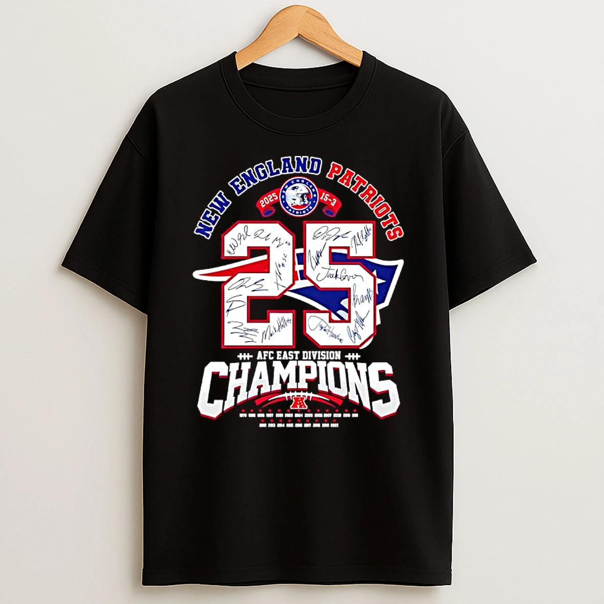 New England Patriots Afc East Division Champions 15 3 Score 2025 Signatures T Shirt
