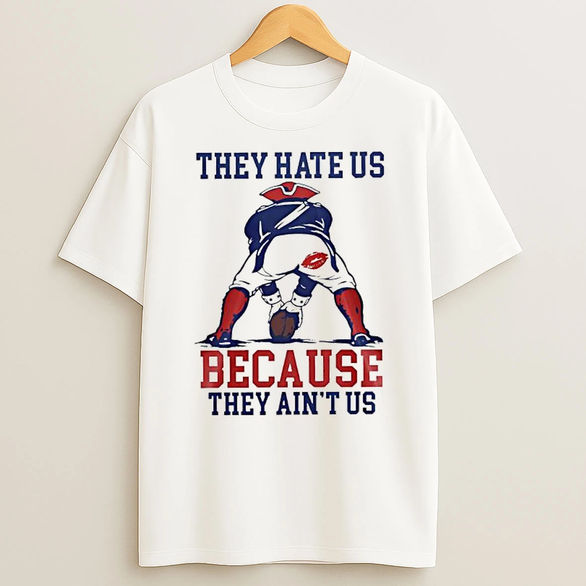 New England Patriots Flying Elvis Mascot They Hate Us Because They Aint Us T Shirt