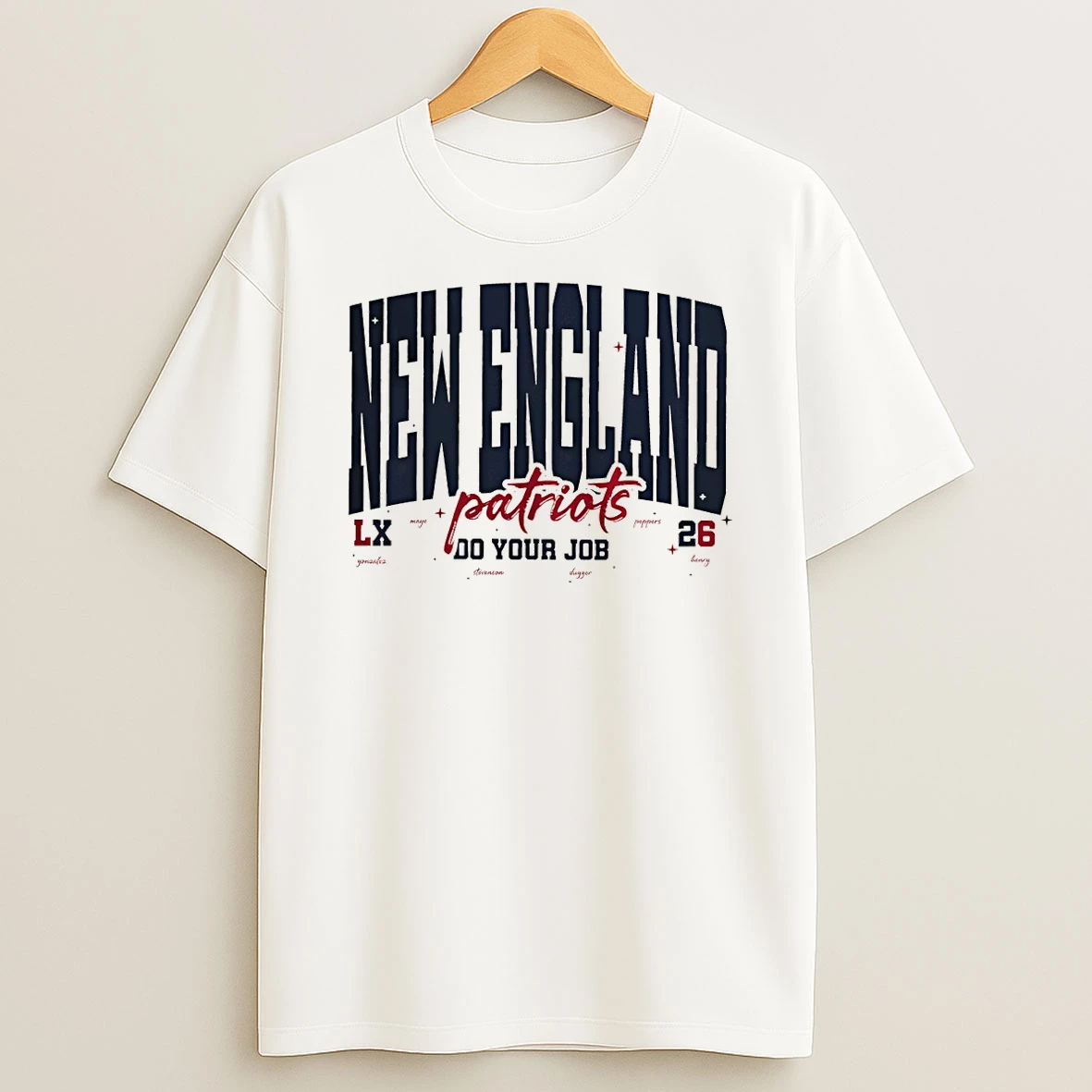 New England Patriots Do Your Job Lx 26 T Shirt