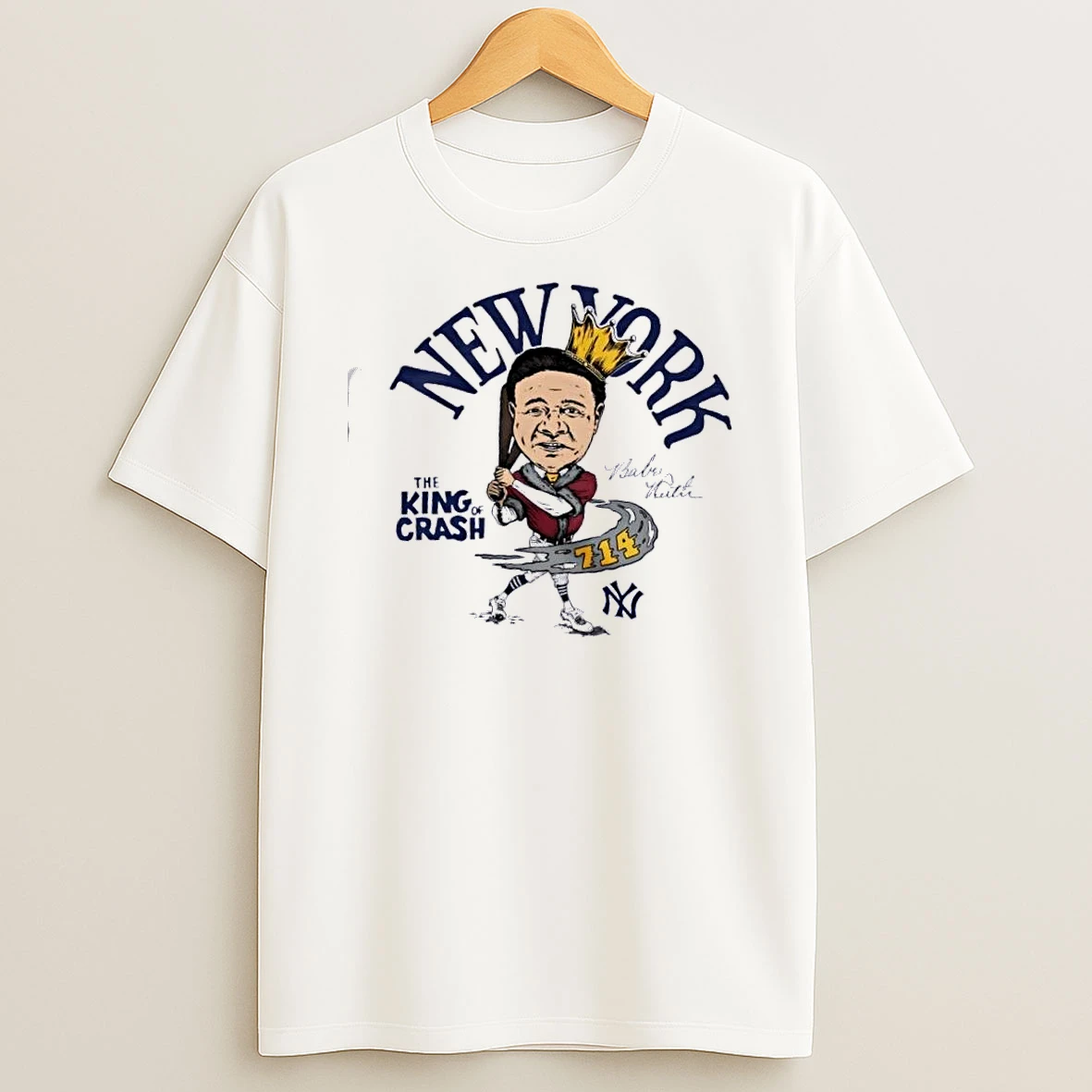 New York Yankees The King Of Crash Babe Ruth Signature T Shirt