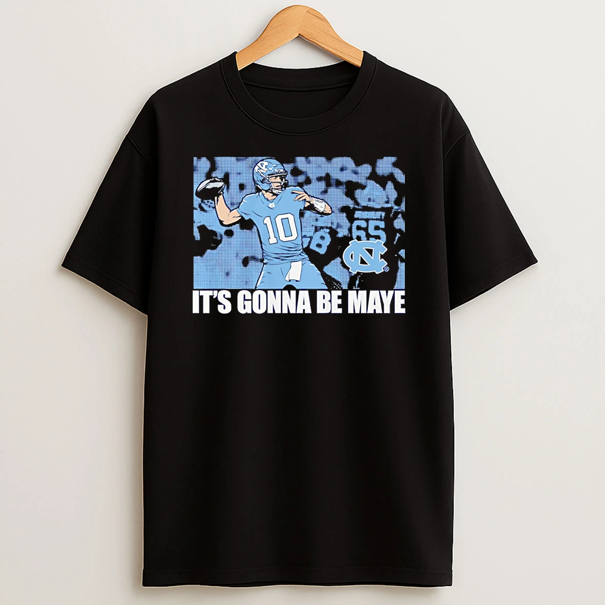 North Carolina Tar Heels No 10 Its Gonna Be Drake Maye T Shirt