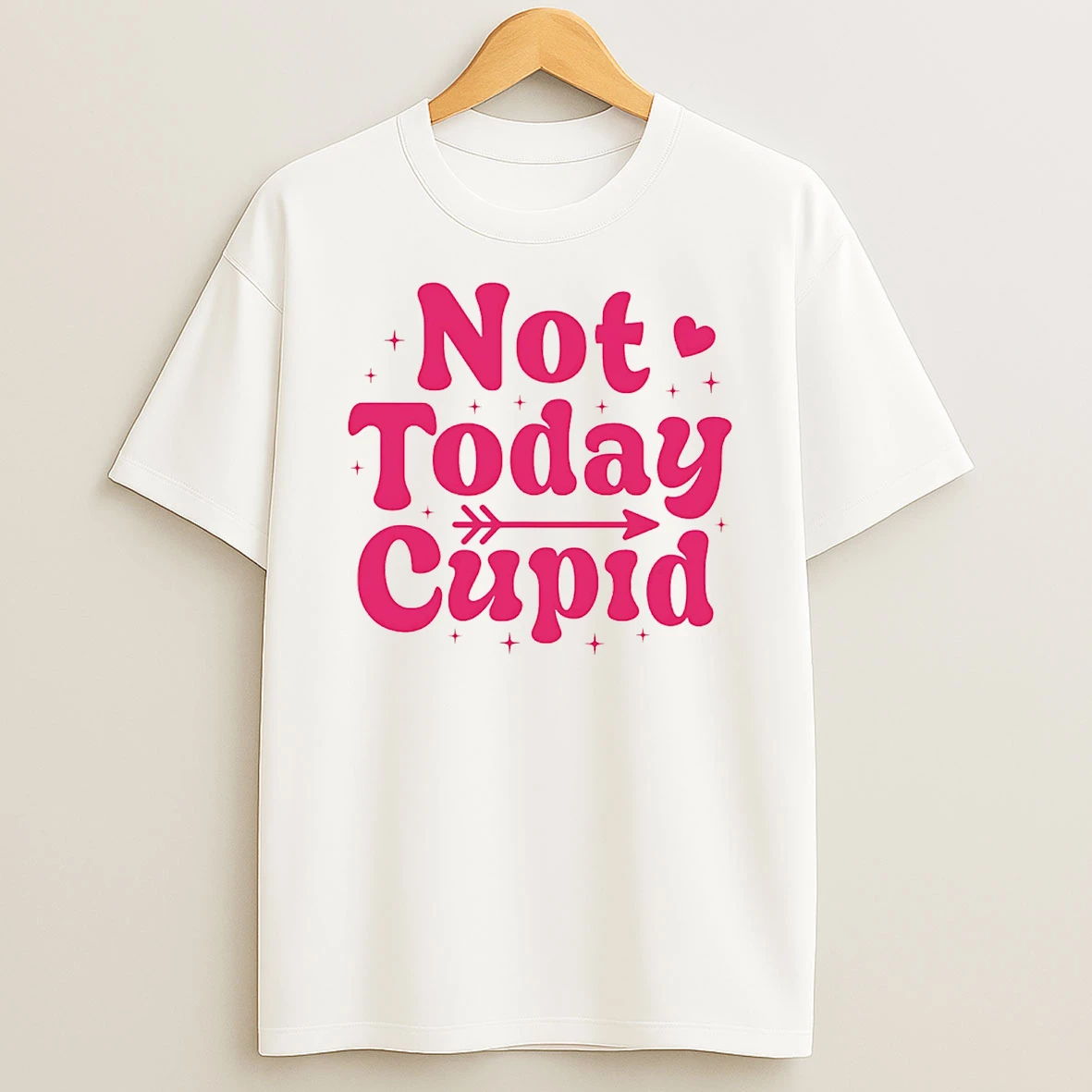 Not Today Cupid Valentine T Shirt