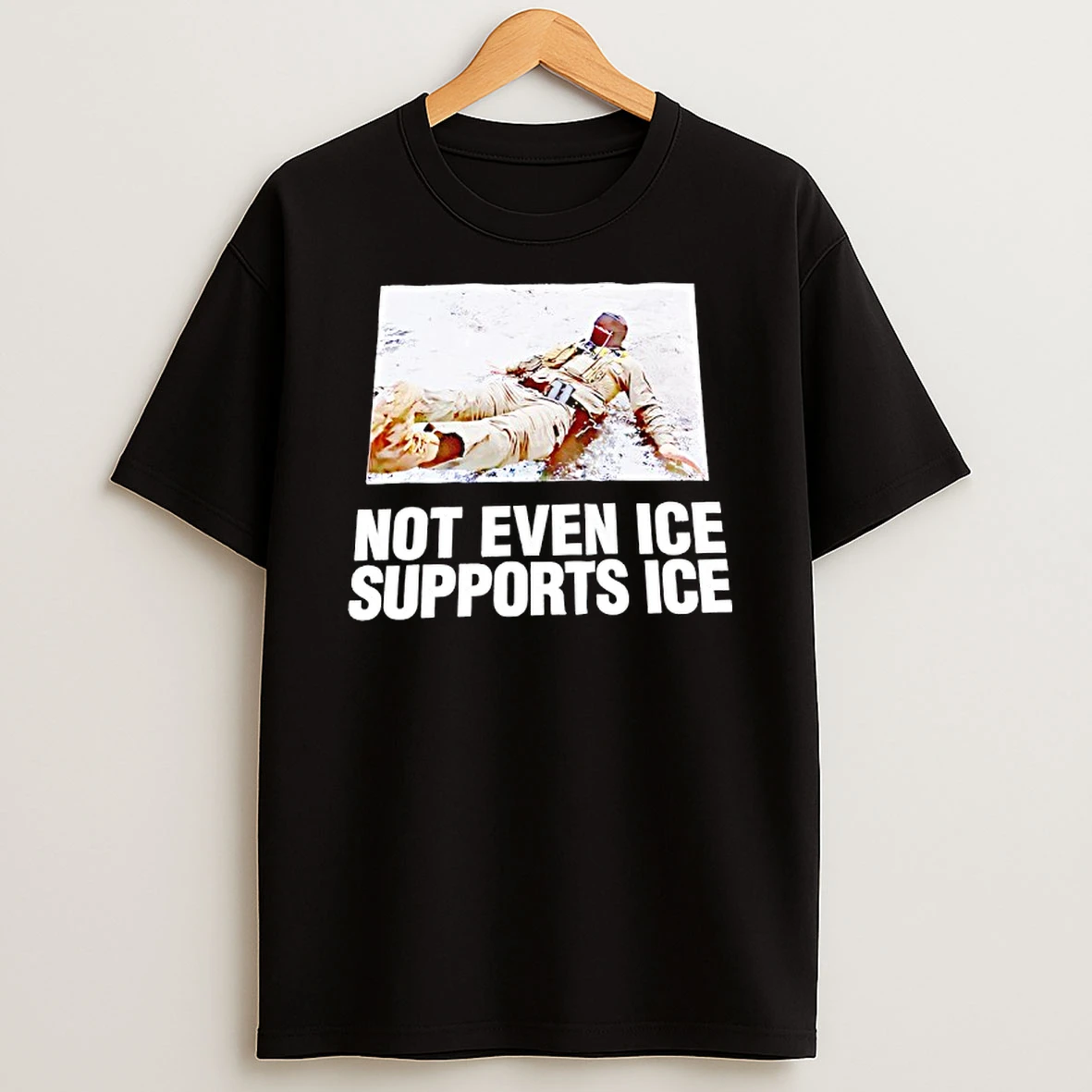 Not Even Ice Supports Ice Antitrump T Shirt
